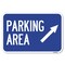 Signmission Parking Area Up Right Arrow Symbol Heavy-Gauge Aluminum Sign, 12" x 18", A-1218-24613 A-1218-24613 - alternate 1